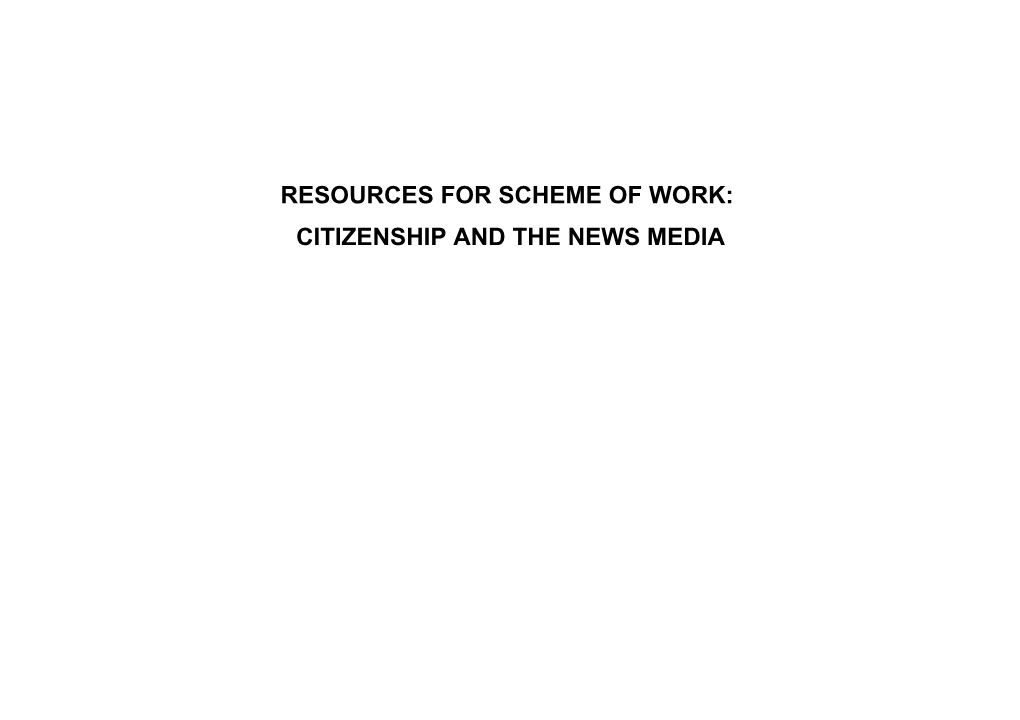 Resources For Scheme Of Work: Citizenship And The News Media