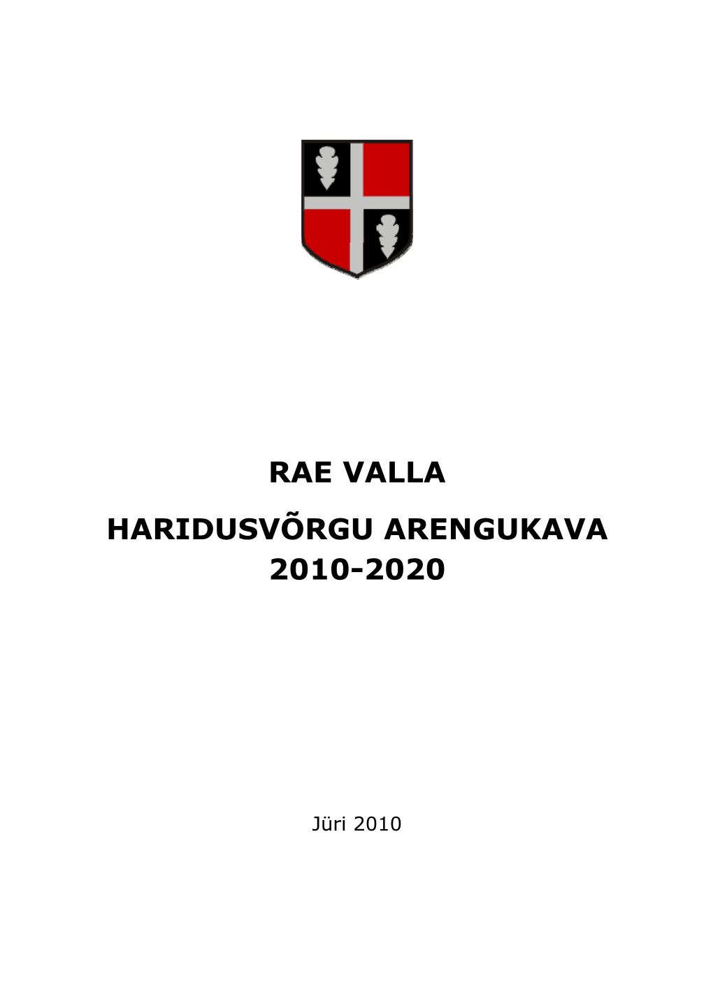 Rae Valla Haridusvõrgu Arengukava 2010-2020