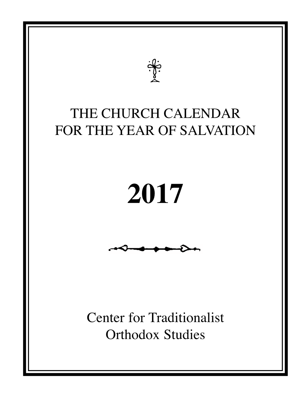 THE CHURCH CALENDAR for the YEAR of SALVATION Center For