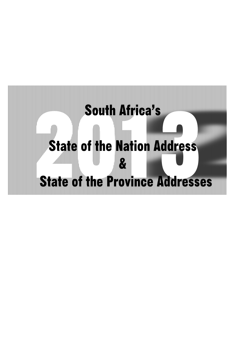 South Africa's State of the Nation Address & State of the Province Addresses