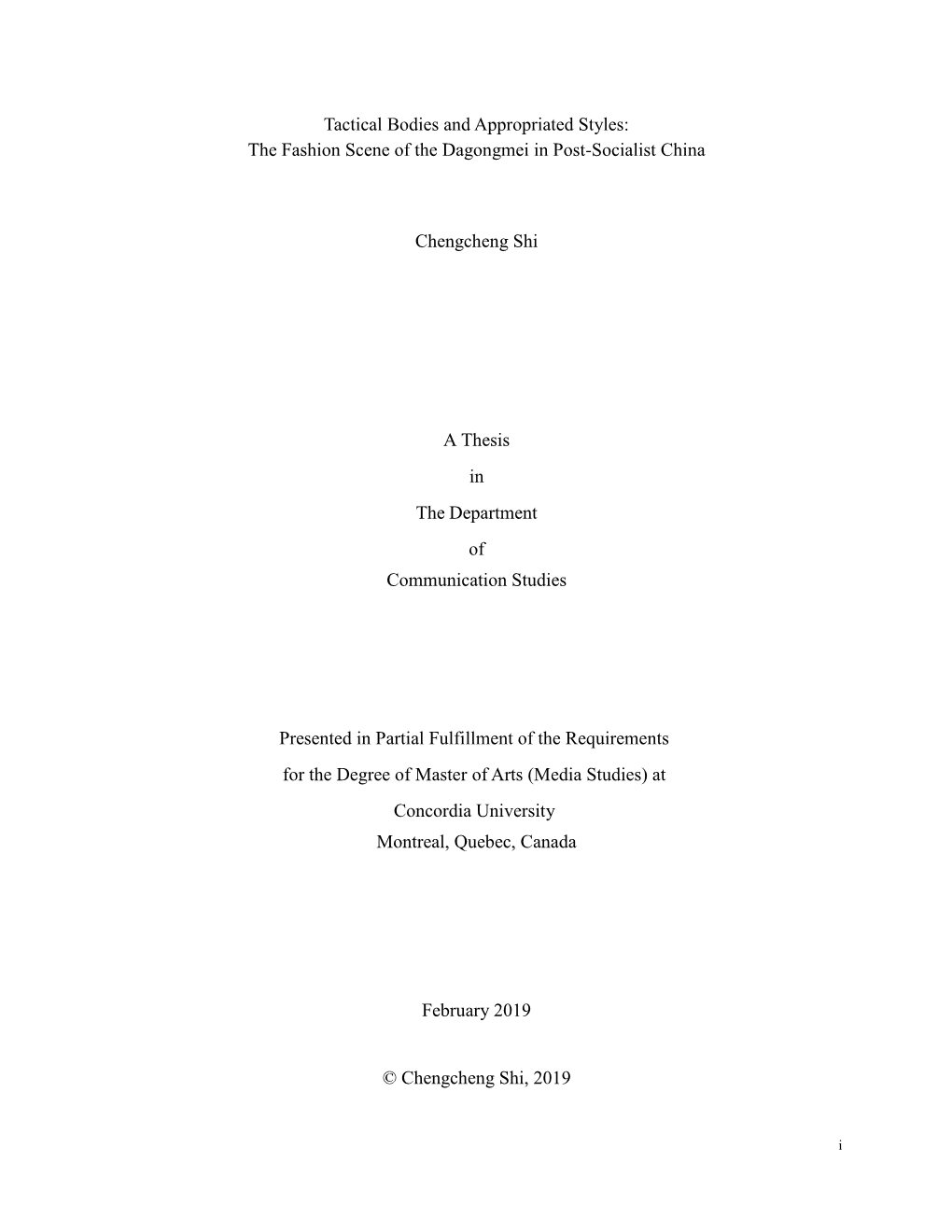 Tactical Bodies and Appropriated Styles: the Fashion Scene of the Dagongmei in Post-Socialist China Chengcheng Shi a Thesis in T