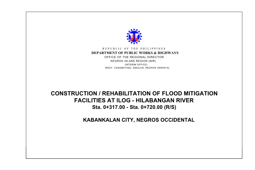 CONSTRUCTION / REHABILITATION of FLOOD MITIGATION FACILITIES at ILOG - HILABANGAN RIVER Sta