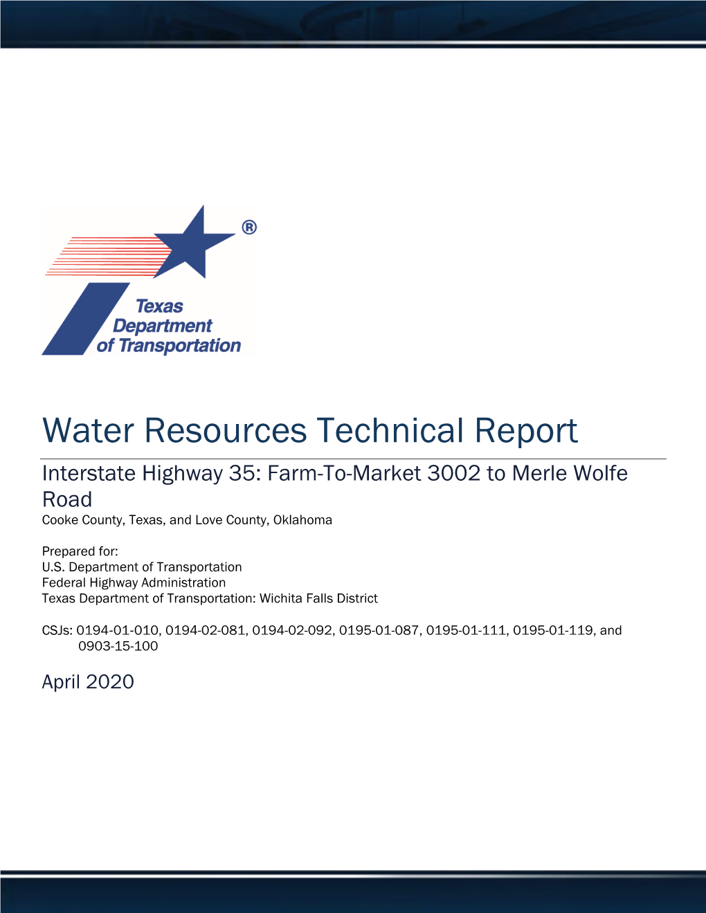 Water Resources Technical Report Interstate Highway 35: Farm-To-Market 3002 to Merle Wolfe Road Cooke County, Texas, and Love County, Oklahoma