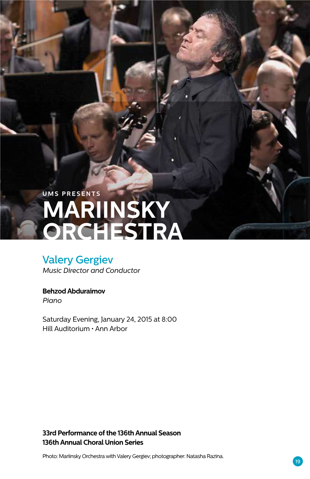 MARIINSKY ORCHESTRA Valery Gergiev Music Director and Conductor