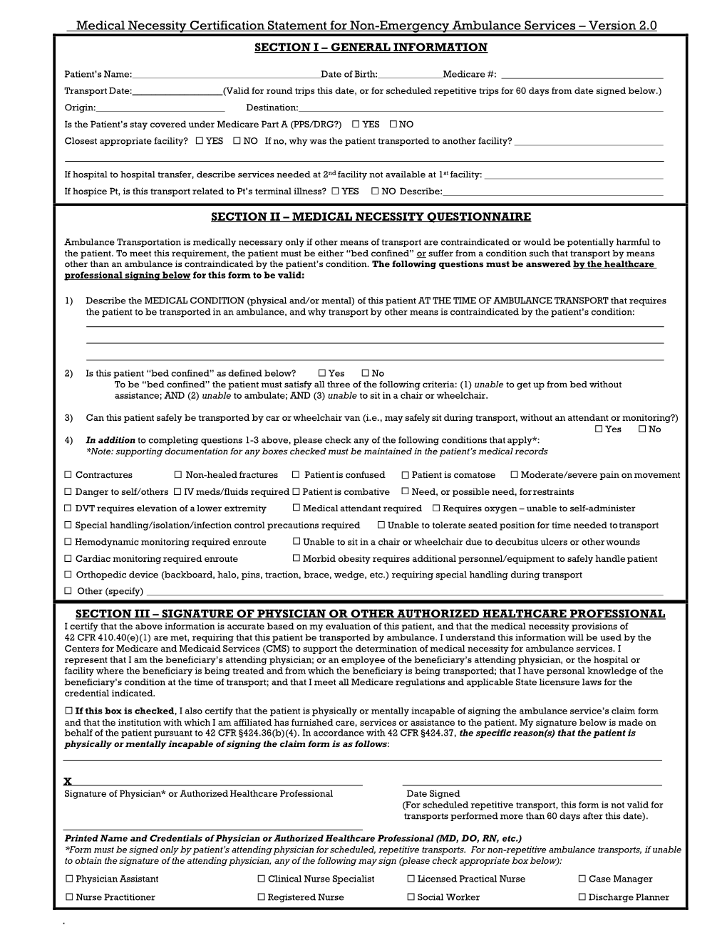 Medical Necessity Certification Statement for Non-Emergency Ambulance Services – Version 2.0 SECTION I – GENERAL INFORMATION