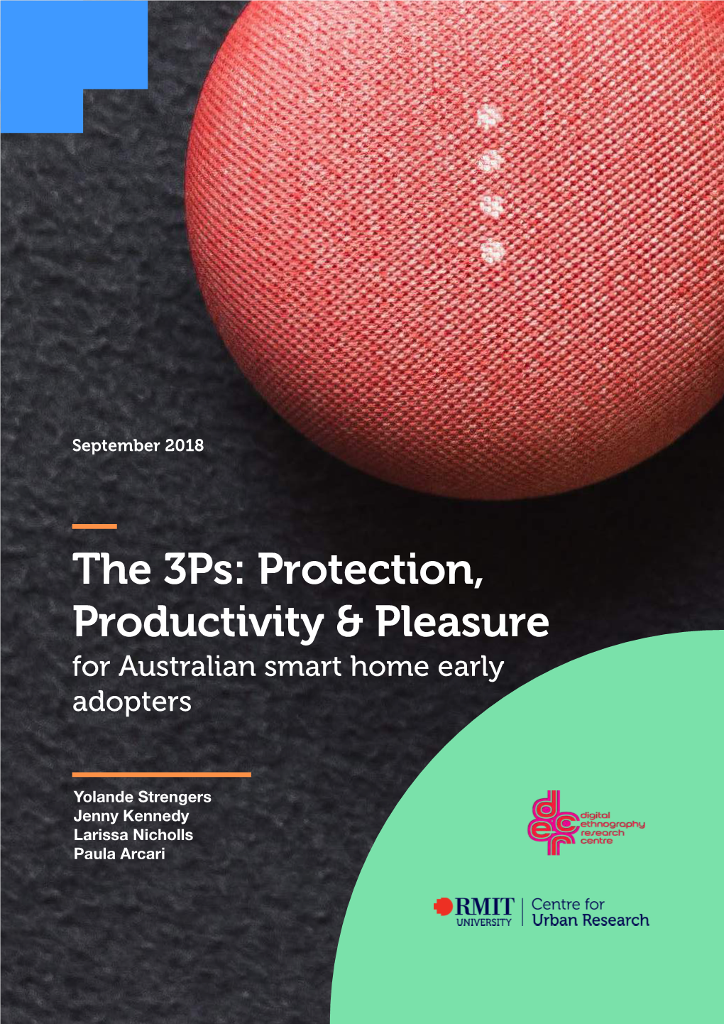 The 3Ps: Protection, Productivity & Pleasure