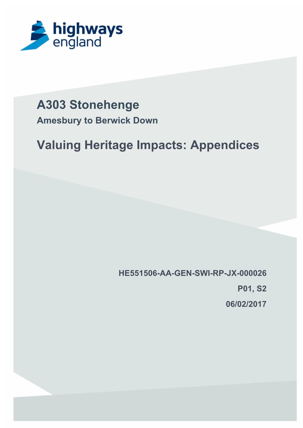 A303 Stonehenge Valuing Heritage Impacts: Appendices