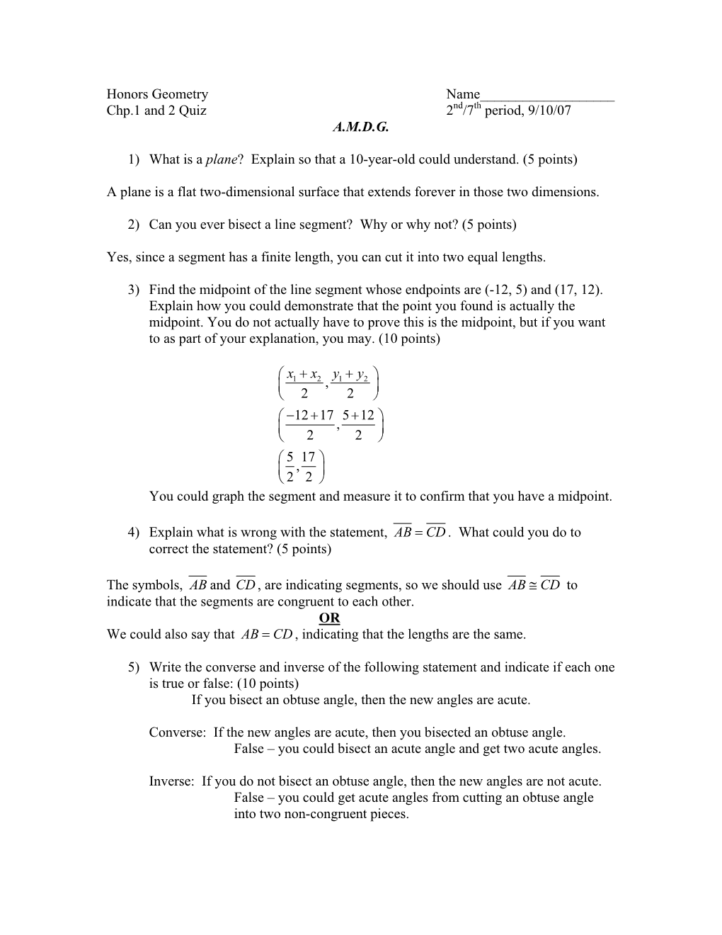 Honors Geometry Name______Chp.1 and 2 Quiz 2Nd/7Th Period, 9/10/07 A.M.D.G