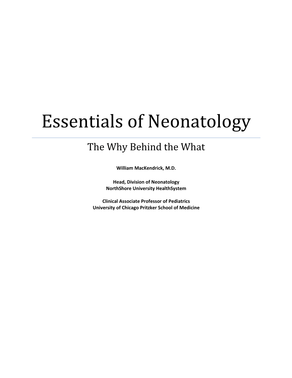 Essentials of Neonatology the Why Behind the What