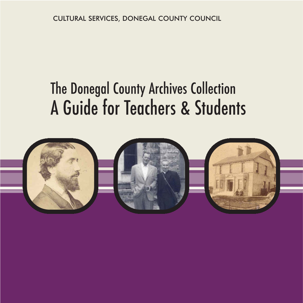 The Donegal County Archives Collection a Guide for Teachers & Students