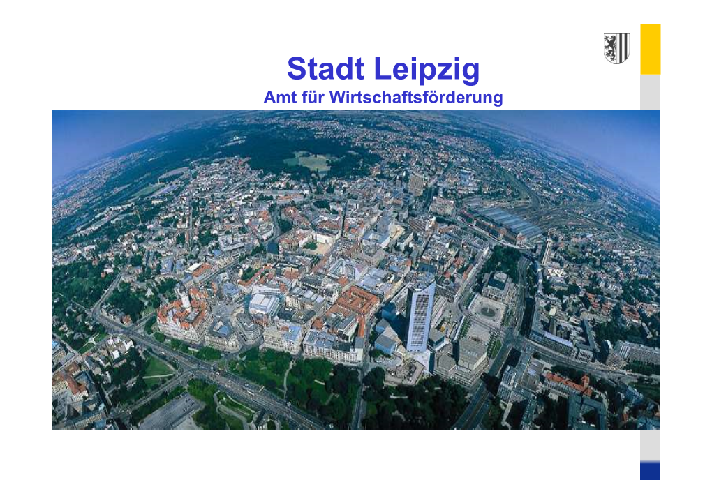 Stadt Leipzig Amt Für Wirtschaftsförderung Nordraumkonzept Leipzig 2025+ Potenziale Und Lösungsvorschläge Für Eine Nachhaltige Entwicklung Im Nordraum