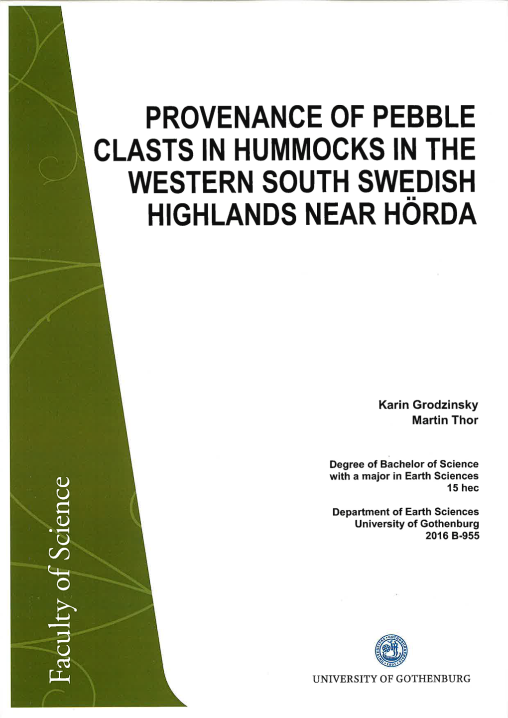 Provenance of Pebble Clasts in Hummocks in the Western South