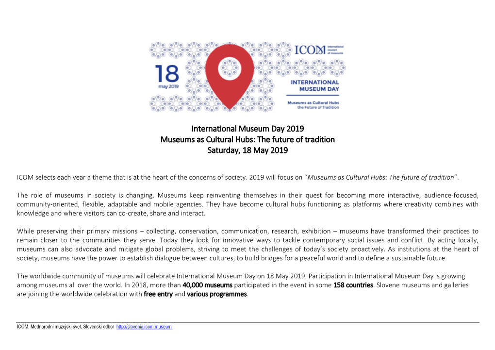 International Museum Day 2019 Museums As Cultural Hubs: the Future of Tradition Saturday, 18 May 2019