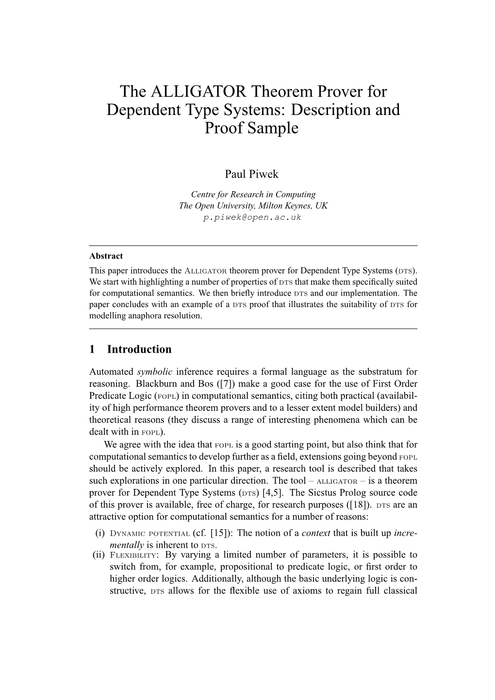 The ALLIGATOR Theorem Prover for Dependent Type Systems: Description and Proof Sample