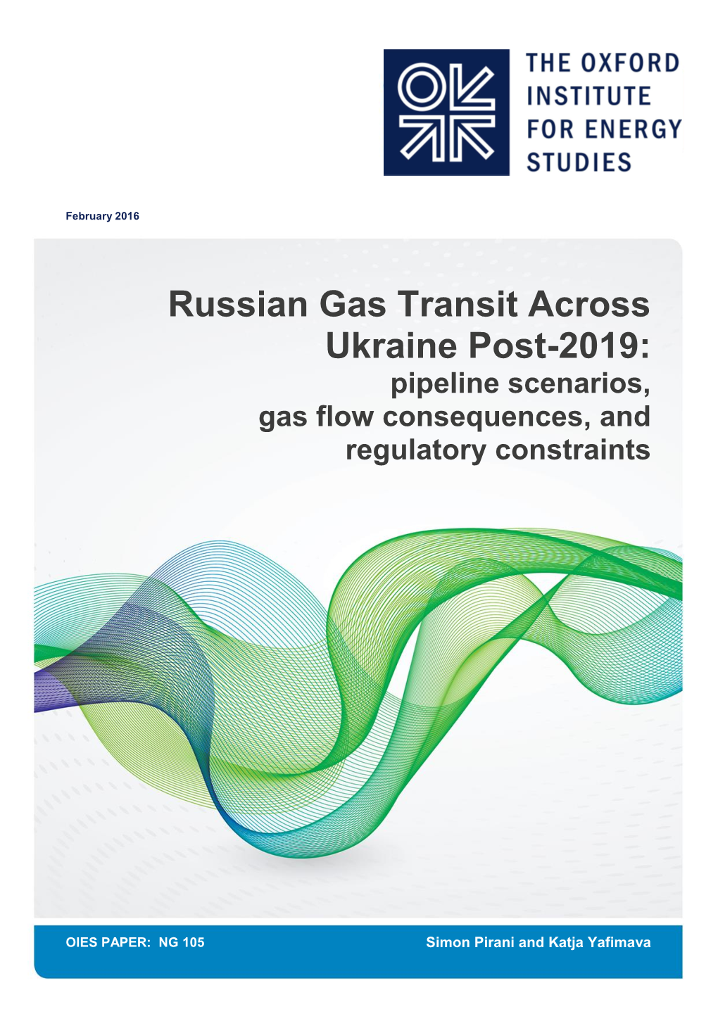 Russian Gas Transit Across Ukraine Post-2019: Pipeline Scenarios, Gas Flow Consequences, and Regulatory Constraints