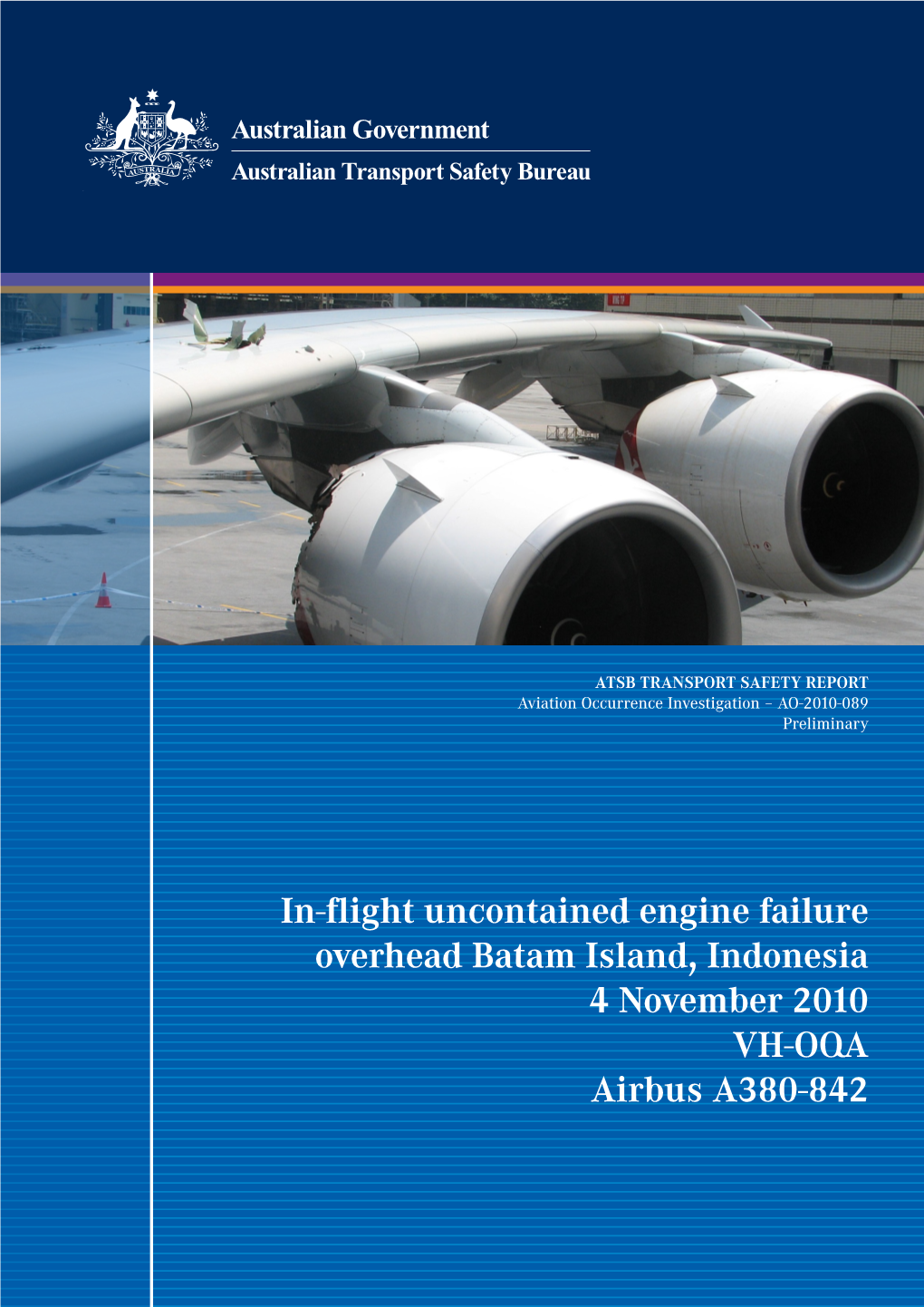 Flight Uncontained Engine Failure Overhead Batam Island, Indonesia 4 November 2010 VH-OQA Airbus A380-842