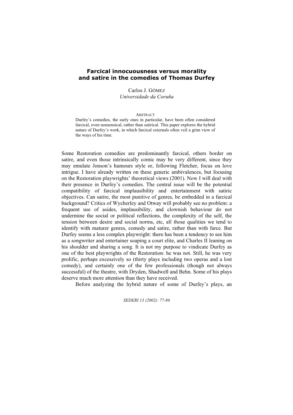 Farcical Innocuousness Versus Morality and Satire in the Comedies of Thomas Durfey