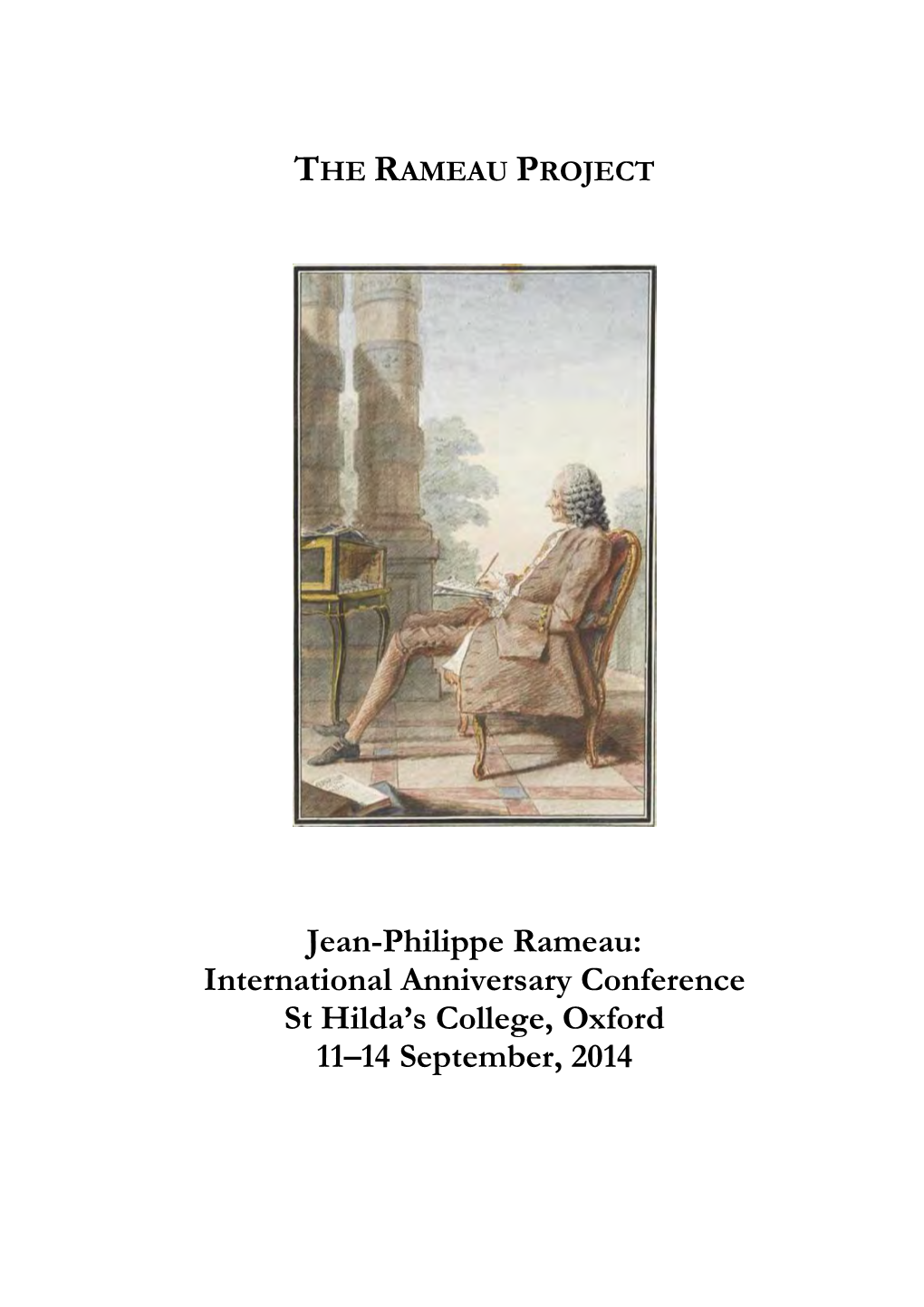 Jean-Philippe Rameau: International Anniversary Conference St Hilda’S College, Oxford 11–14 September, 2014