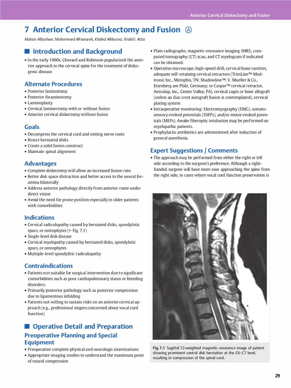 7 Anterior Cervical Diskectomy and Fusion ® Muhsin Albasheer, Mohammed A/Fawareh, Khaled A/Musrea, Walid I