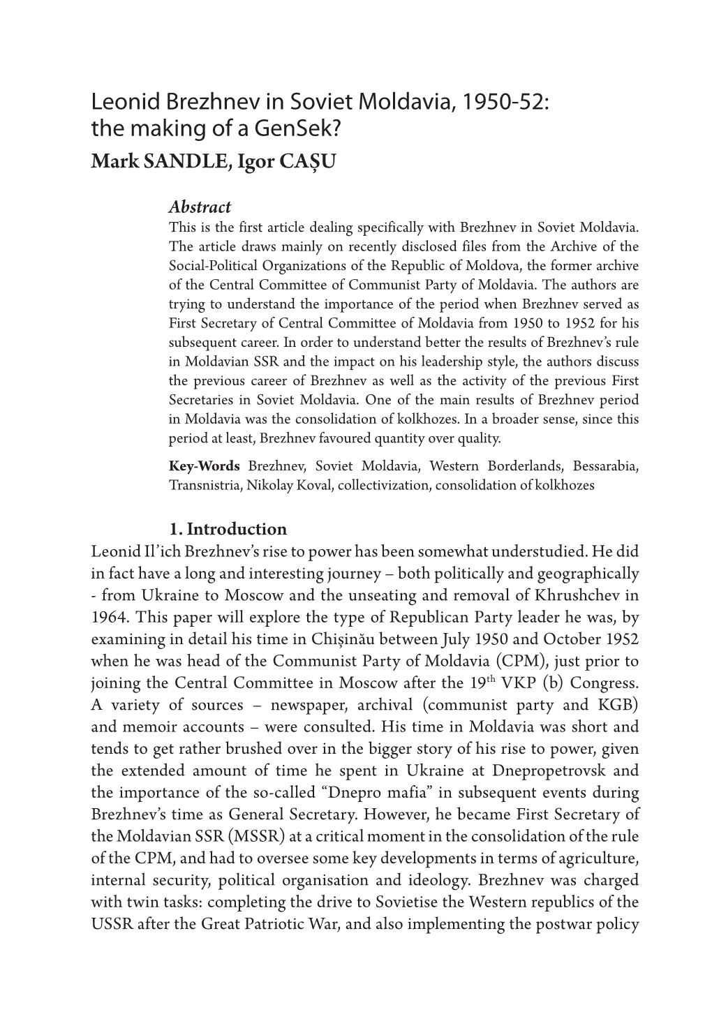 Leonid Brezhnev in Soviet Moldavia, 1950-52: the Making of a Gensek? Mark SANDLE, Igor CAȘU