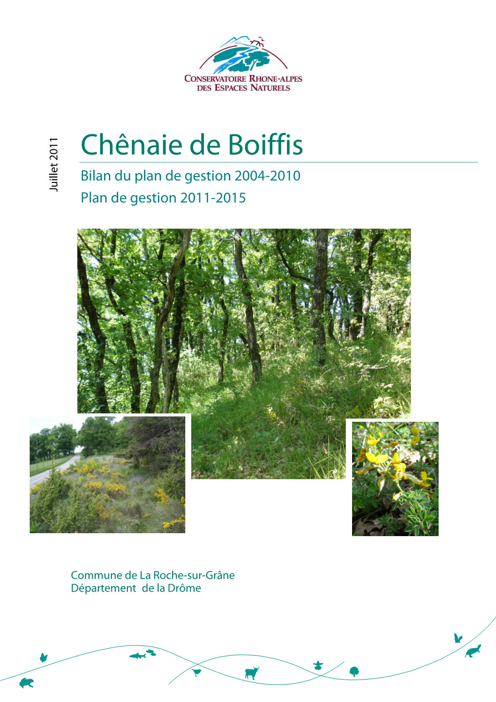 Chênaie De Boiffis Bilan Du Plan De Gestion 2004-2010 Juillet 2011 Juillet Plan De Gestion 2011-2015