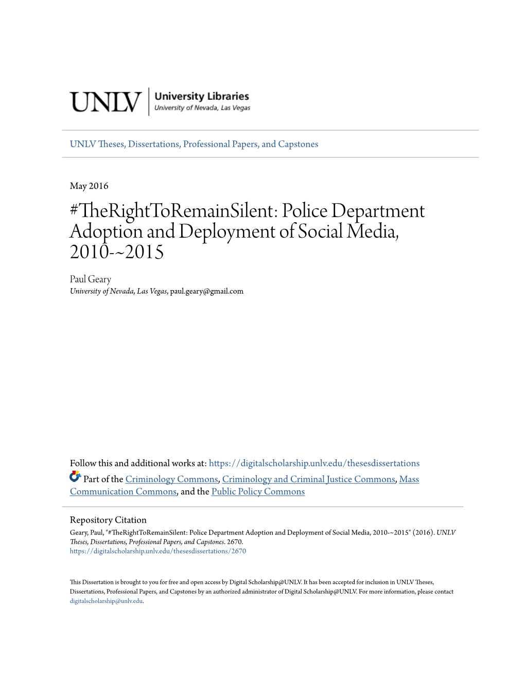 Police Department Adoption and Deployment of Social Media, 2010-~2015 Paul Geary University of Nevada, Las Vegas, Paul.Geary@Gmail.Com