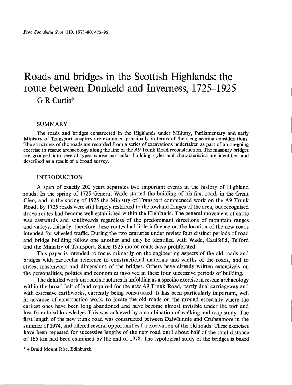 Roads and Bridges in the Scottish Highlands: the Route Between Dunkeld and Inverness, 1725-1925 G R Curtis*