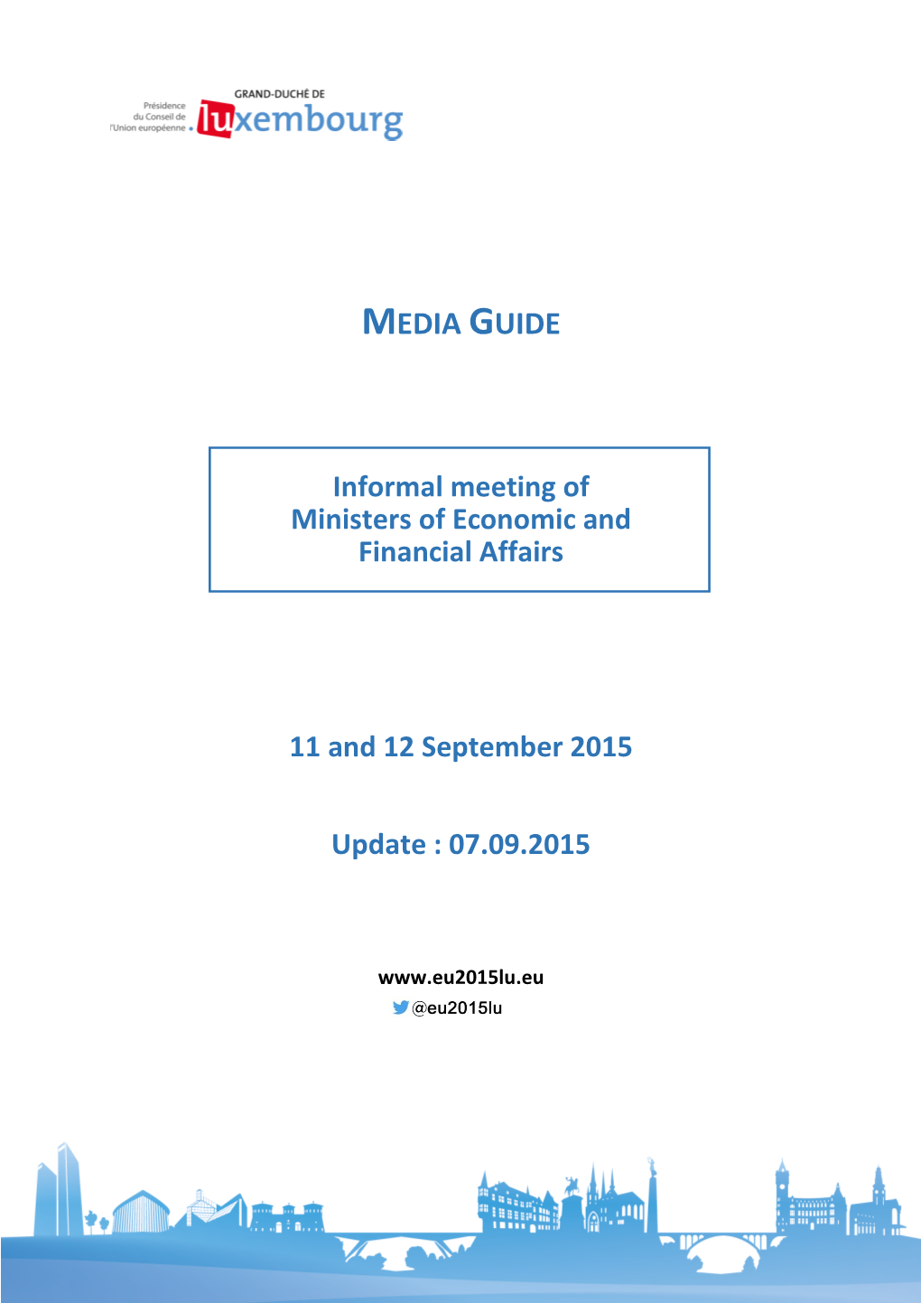 Media Guide of the Informal Meeting "Ecofin"