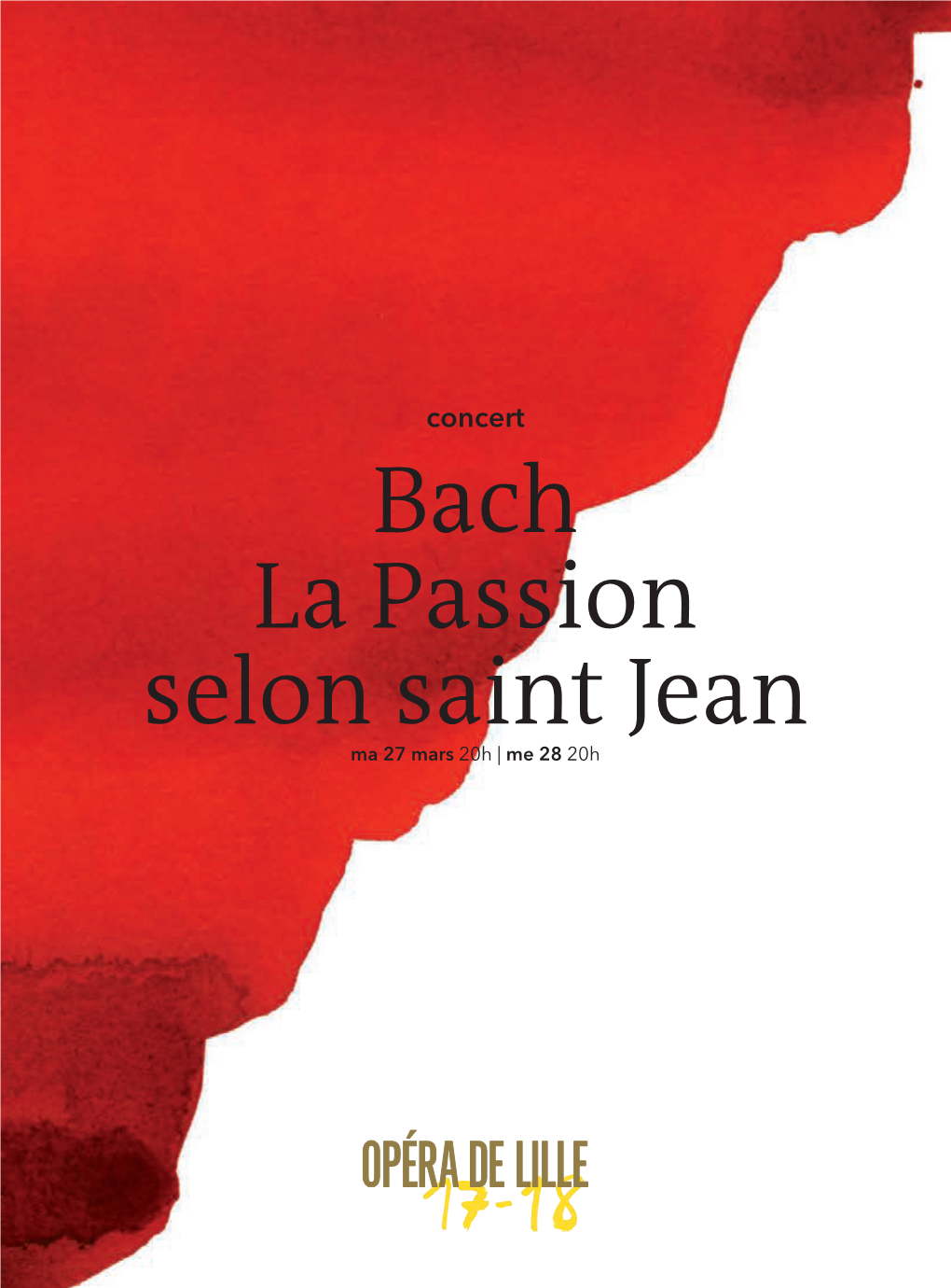 Bach La Passion Selon Saint Jean Ma 27 Mars 20H | Me 28 20H