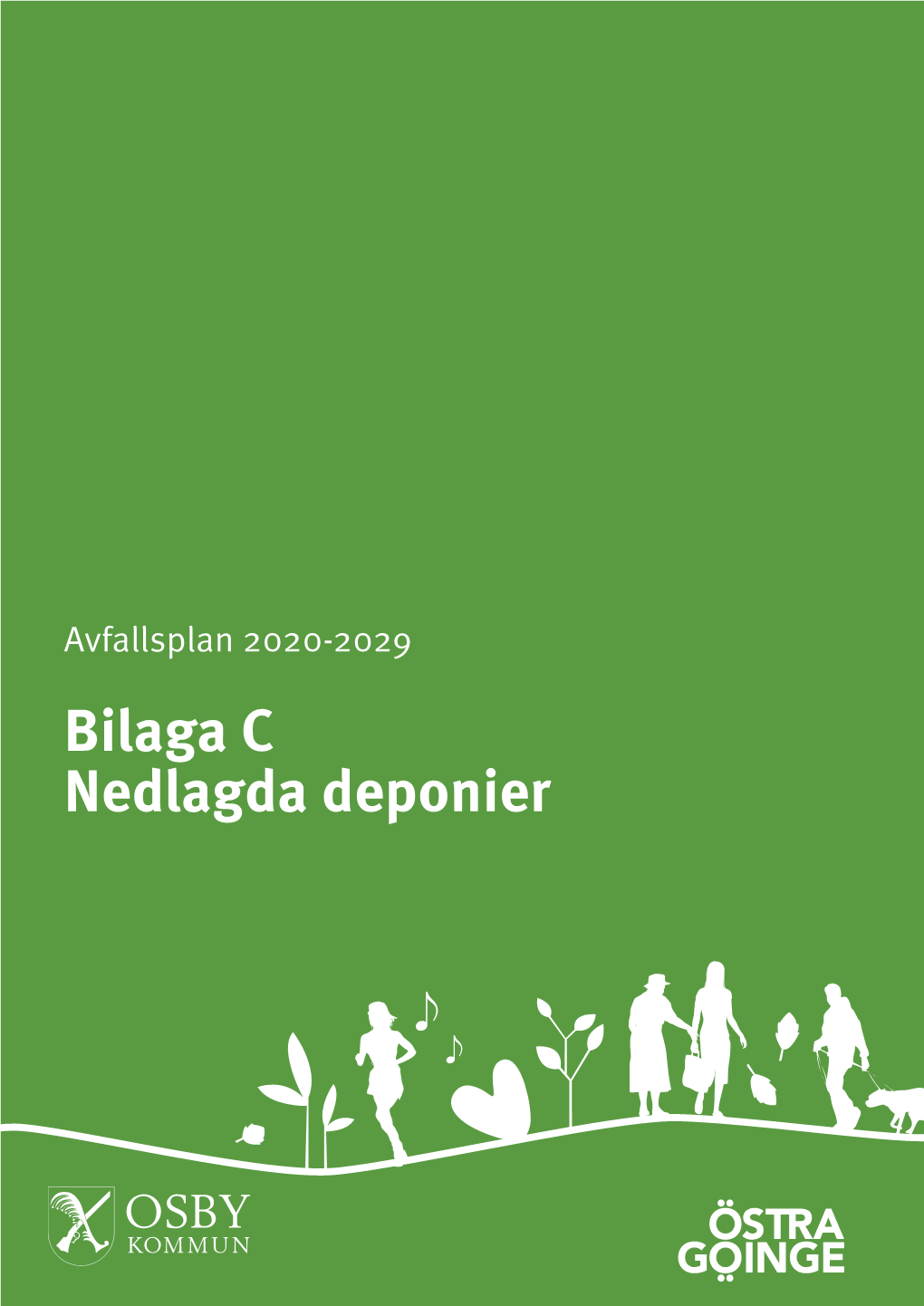 Bilaga C Nedlagda Deponier