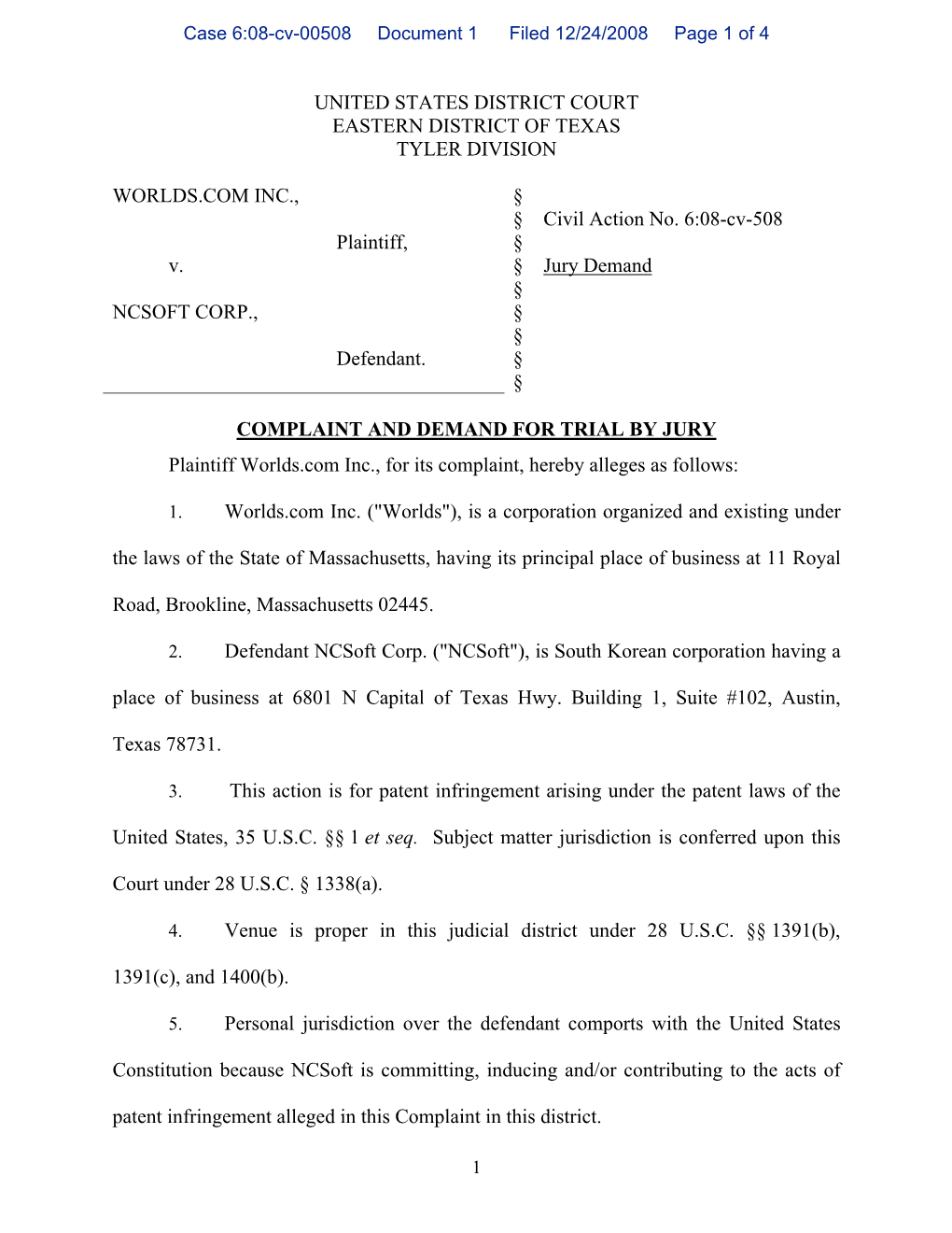 UNITED STATES DISTRICT COURT EASTERN DISTRICT of TEXAS TYLER DIVISION WORLDS.COM INC., Plaintiff, V. NCSOFT CORP., Defendant. §