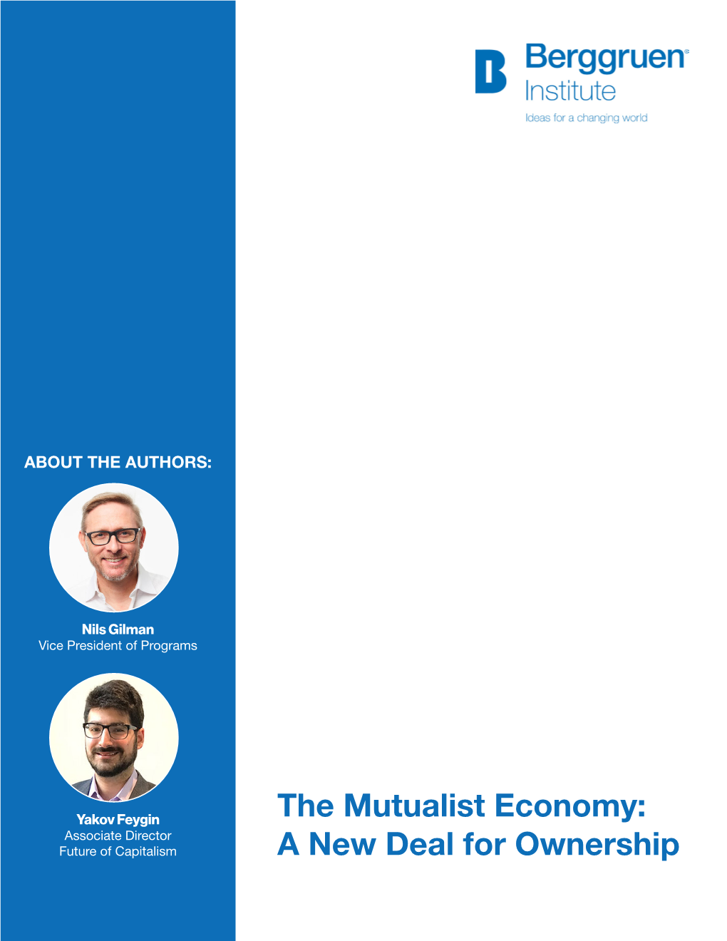 The Mutualist Economy: Associate Director Future of Capitalism a New Deal for Ownership the Mutualist Economy: a New Deal for Ownership