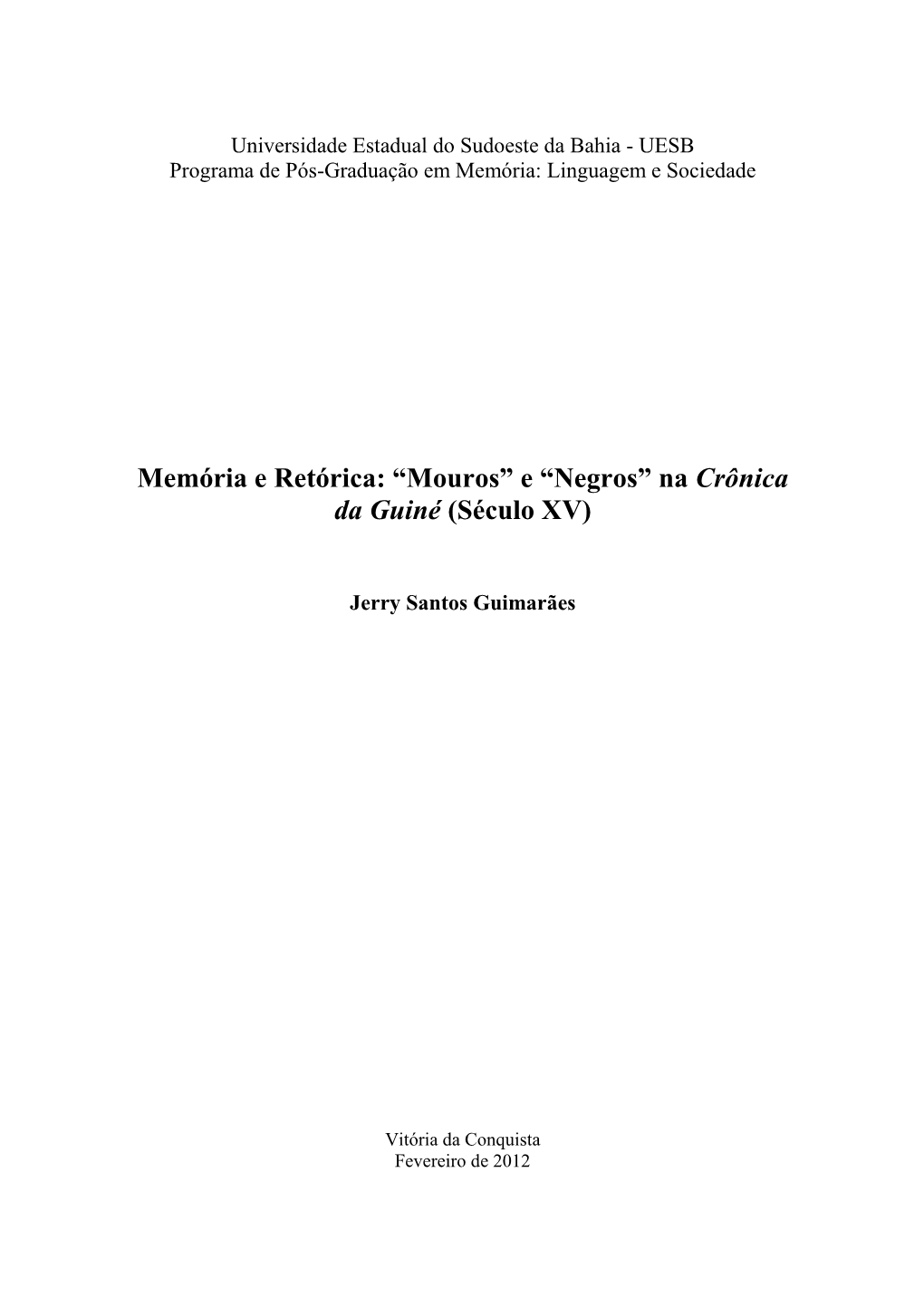 Memória E Retórica: “Mouros” E “Negros” Na Crônica Da Guiné (Século XV)