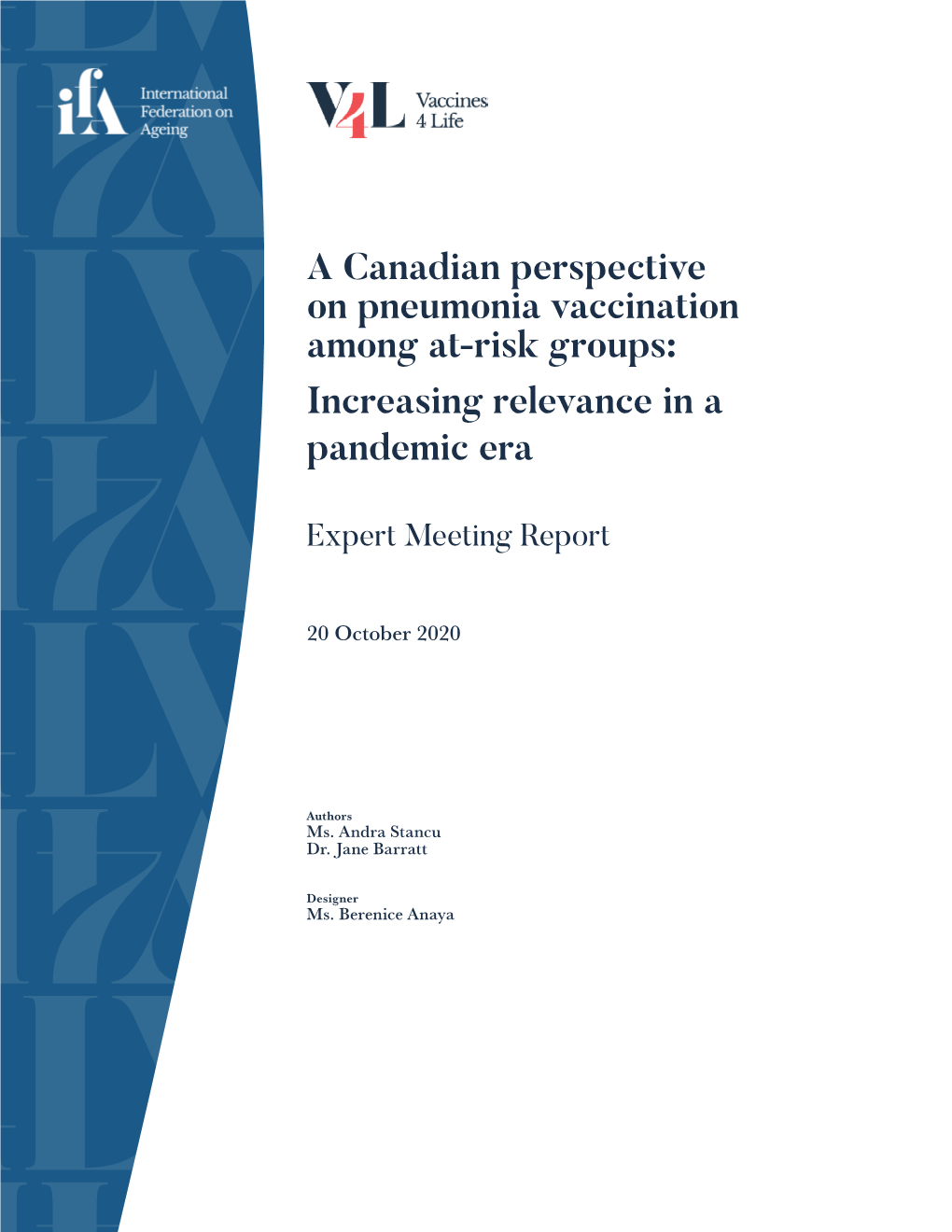 A Canadian Perspective on Pneumonia Vaccination Among At-Risk Groups: Increasing Relevance in a Pandemic Era