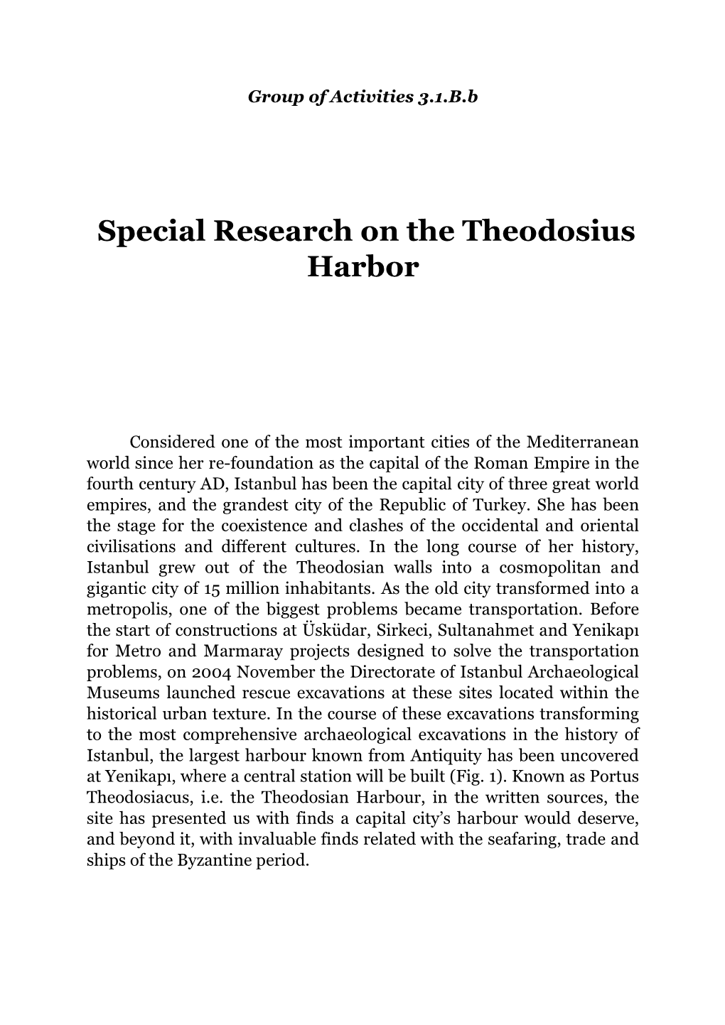 Special Research on the Theodosius Harbor