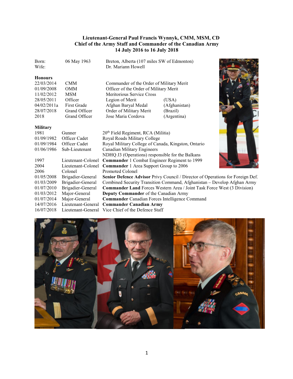 1 Lieutenant-General Paul Francis Wynnyk, CMM, MSM, CD Chief Of