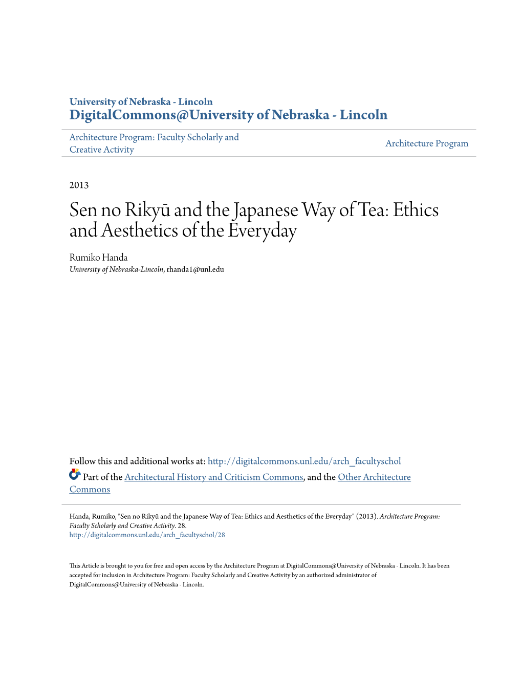 Sen No Rikyū and the Japanese Way of Tea: Ethics and Aesthetics of the Everyday Rumiko Handa University of Nebraska-Lincoln, Rhanda1@Unl.Edu