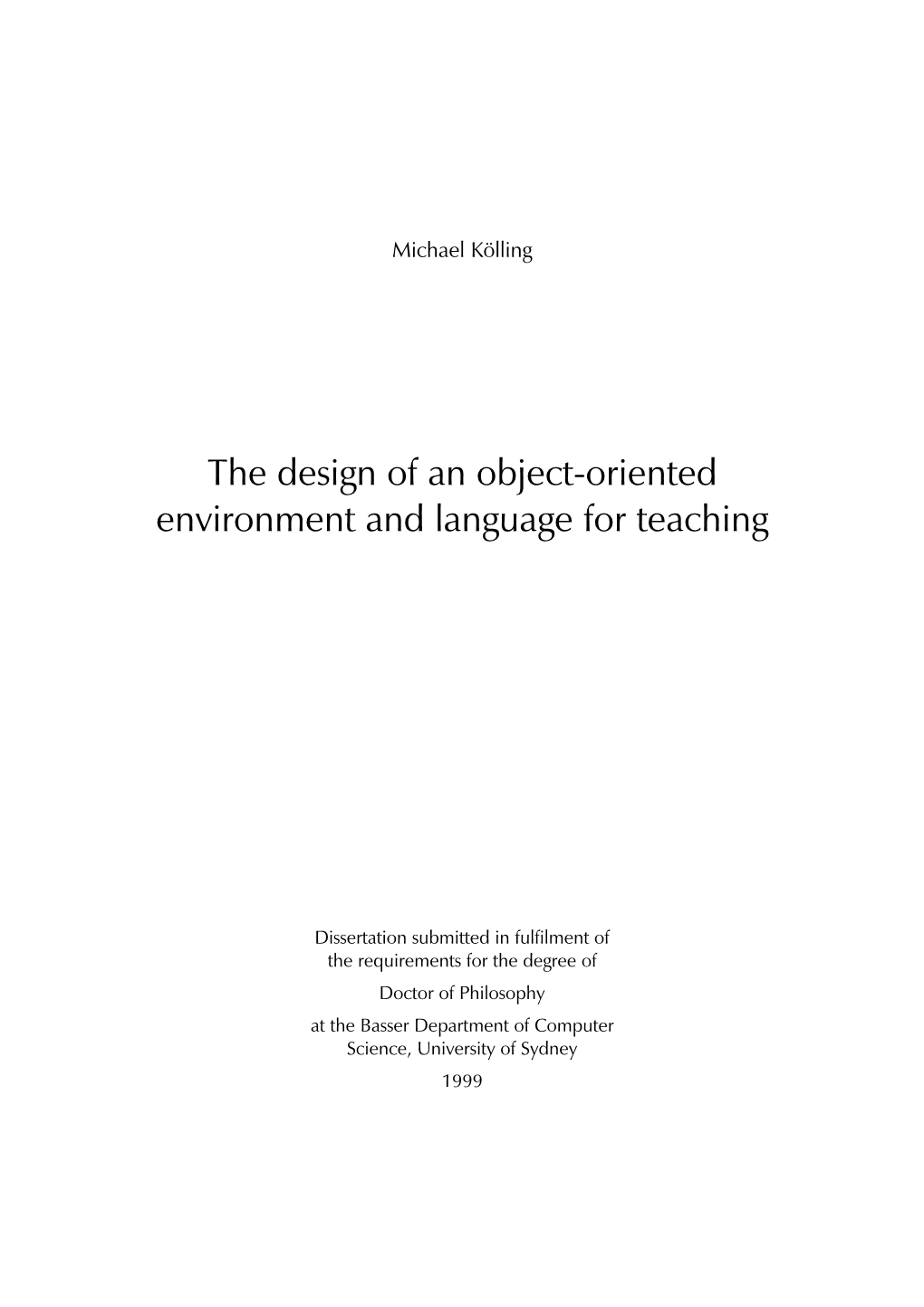 The Design of an Object-Oriented Environment and Language for Teaching