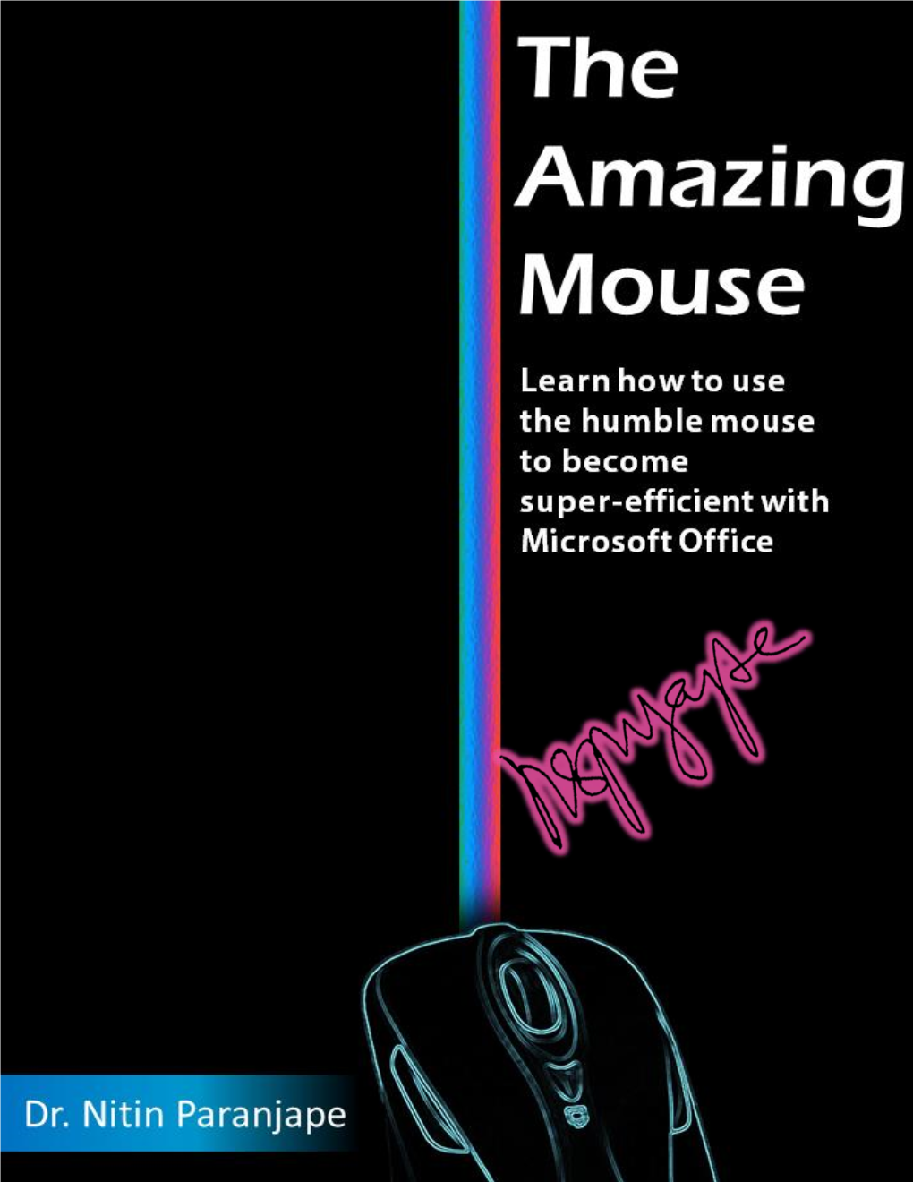 The Amazing Mouse