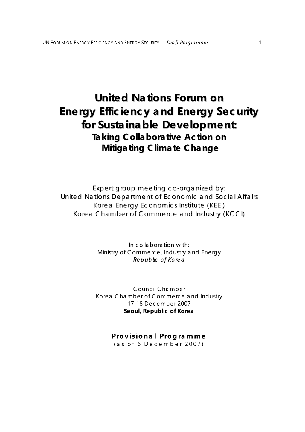 United Nations Forum on Energy Efficiency and Energy Security for Sustainable Development: Taking Collaborative Action on Mitigating Climate Change