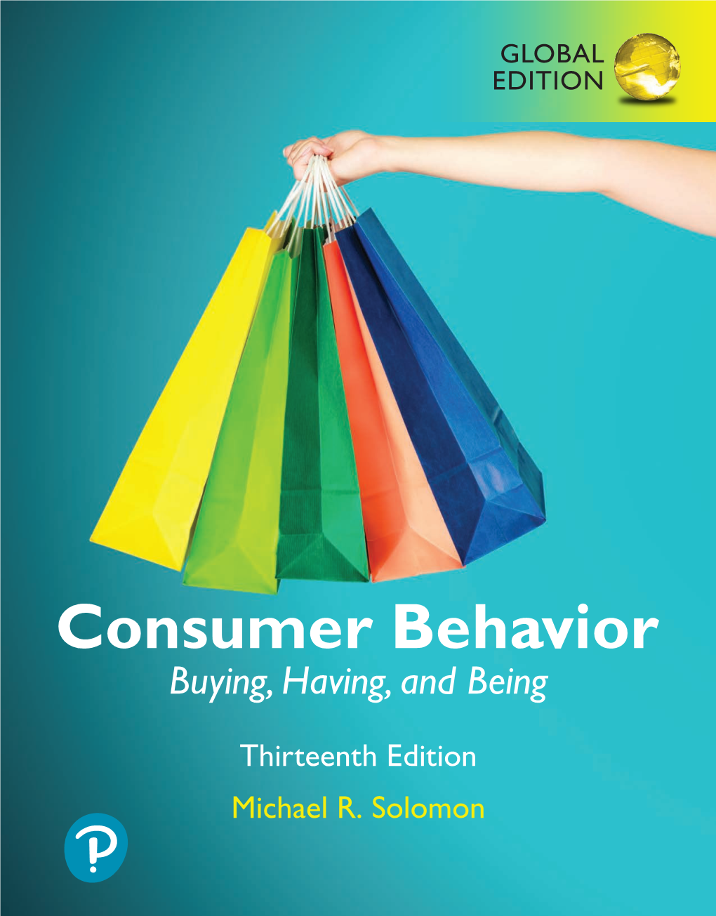 Consumer Behavior Buying, Having, and Being