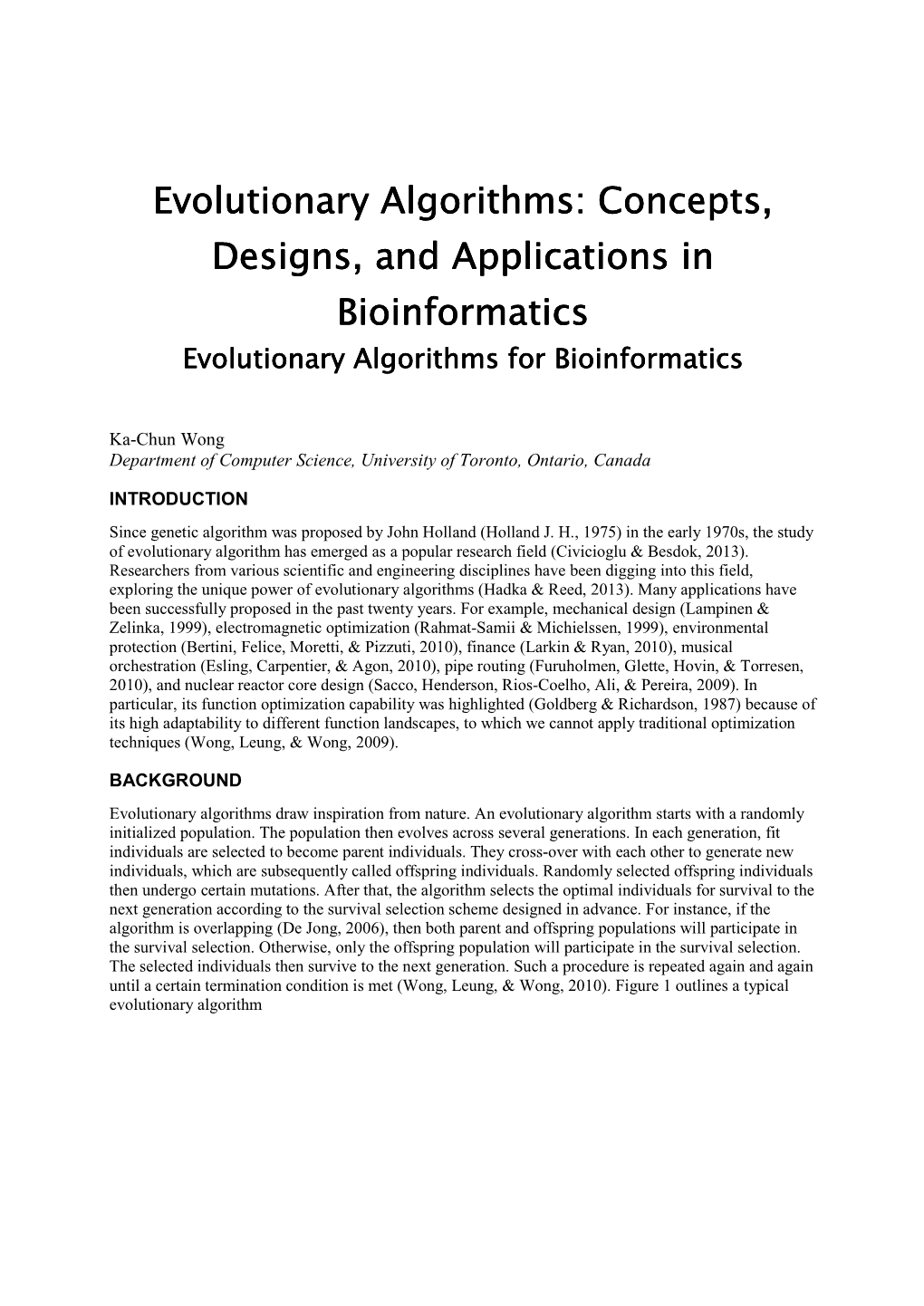 Evolutionary Algorithms: Concepts, Designs, and Applications in Bioinformatics Evolutionary Algorithms for Bioinformatics