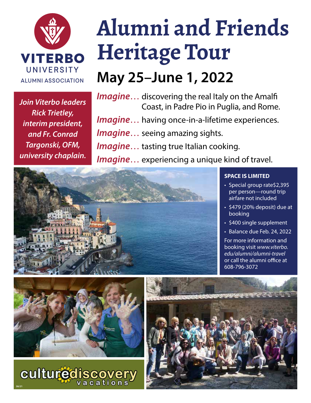 Alumni and Friends Heritage Tour May 25–June 1, 2022 Imagine… Discovering the Real Italy on the Amalfi Join Viterbo Leaders Coast, in Padre Pio in Puglia, and Rome