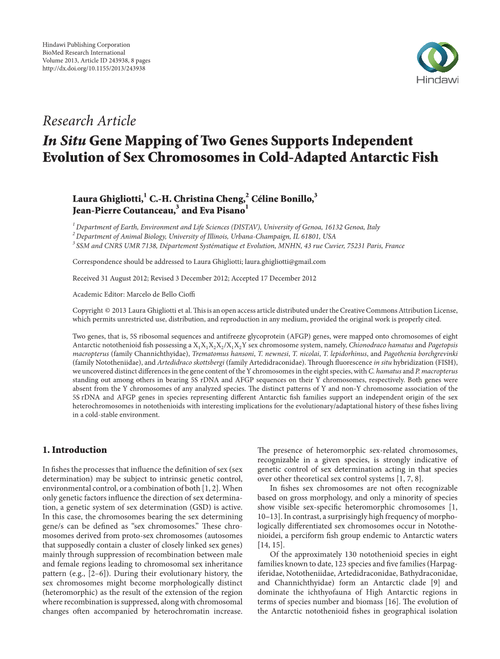 Research Article in Situ Gene Mapping of Two Genes Supports Independent Evolution of Sex Chromosomes in Cold-Adapted Antarctic Fish