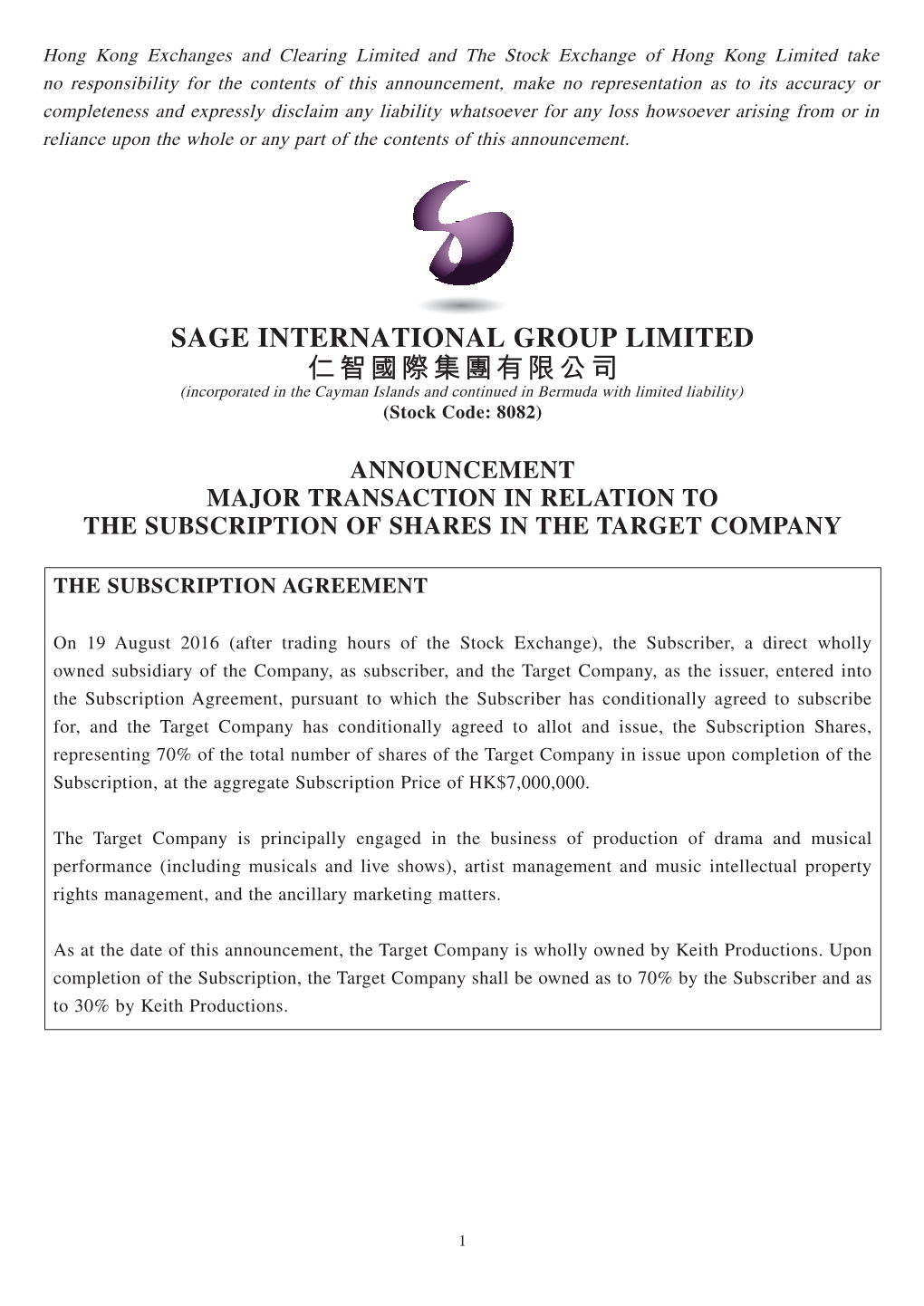 SAGE INTERNATIONAL GROUP LIMITED 仁智國際集團有限公司 (Incorporated in the Cayman Islands and Continued in Bermuda with Limited Liability) (Stock Code: 8082)