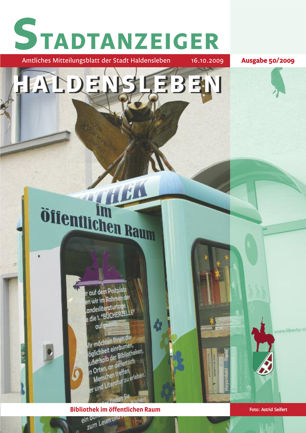 STADTANZEIGER Amtliches Mitteilungsblatt Der Stadt Haldensleben 16.10.2009 Ausgabe 50/2009 HHAALLDDEENNSSLLEEBBEENN