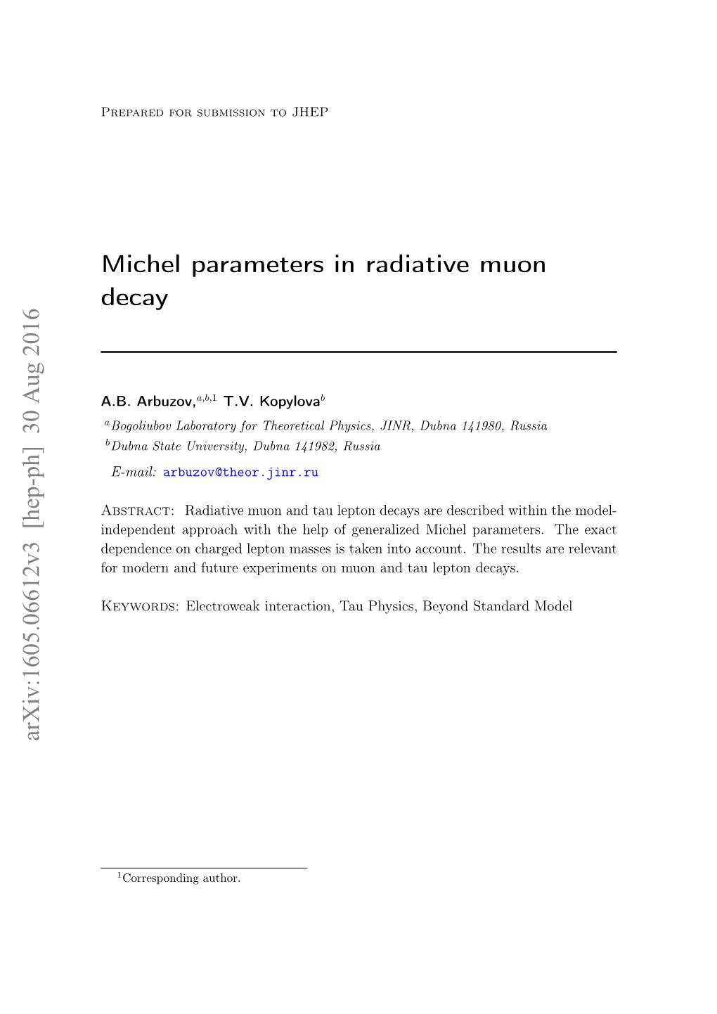 Michel Parameters in Radiative Muon Decay Arxiv:1605.06612V3 [Hep-Ph] 30 Aug 2016