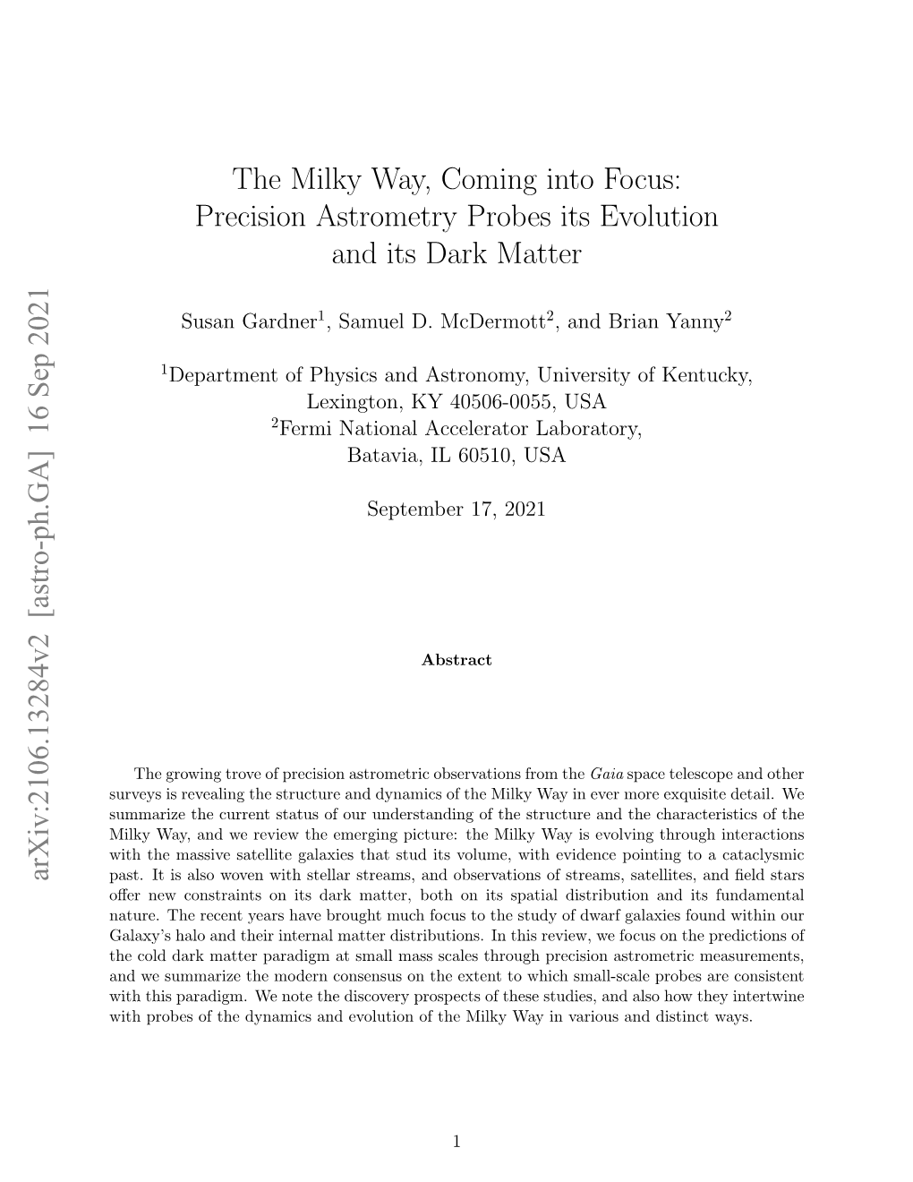 The Milky Way, Coming Into Focus: Precision Astrometry Probes Its Evolution and Its Dark Matter