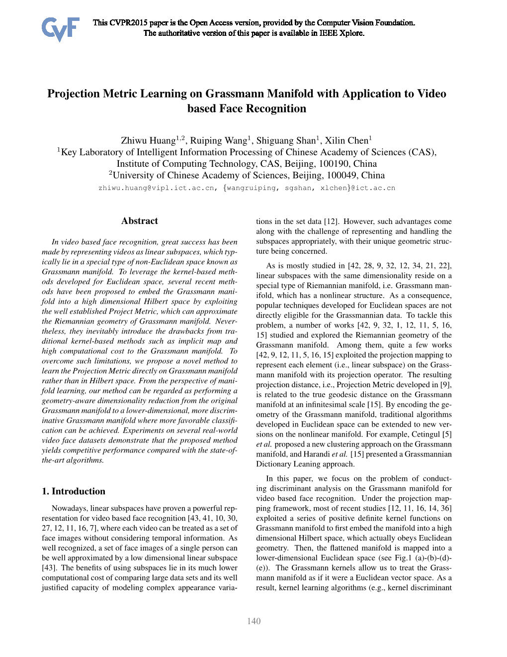 Projection Metric Learning on Grassmann Manifold with Application to Video Based Face Recognition