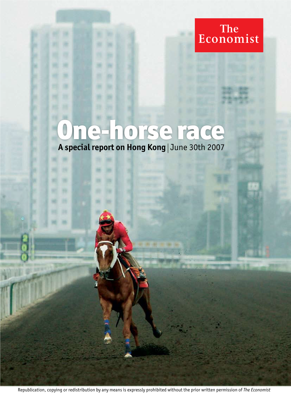 One-Horse Race a Special Report on Hong Kong L June 30Th 2007